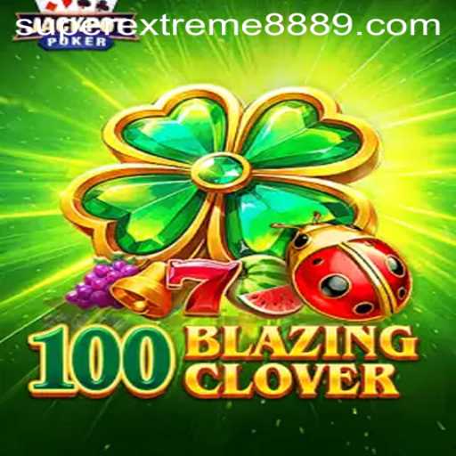 Unveiling 100BlazingClover: The Ultimate Gaming Experience
