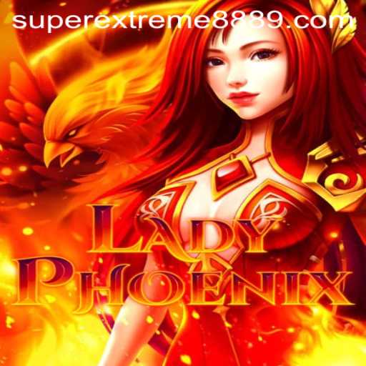 LadyPhoenix: The Ultimate Gaming Experience with SUPEREXTREME888