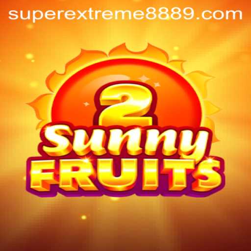 The Exciting World of SunnyFruits2 and the Alluring Quest for SUPEREXTREME888