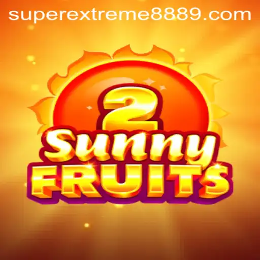 The Exciting World of SunnyFruits2 and the Alluring Quest for SUPEREXTREME888